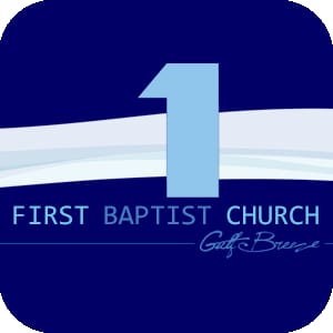 FBC Gulf Breeze | Serving Jesus Christ in Gulf Breeze, Florida