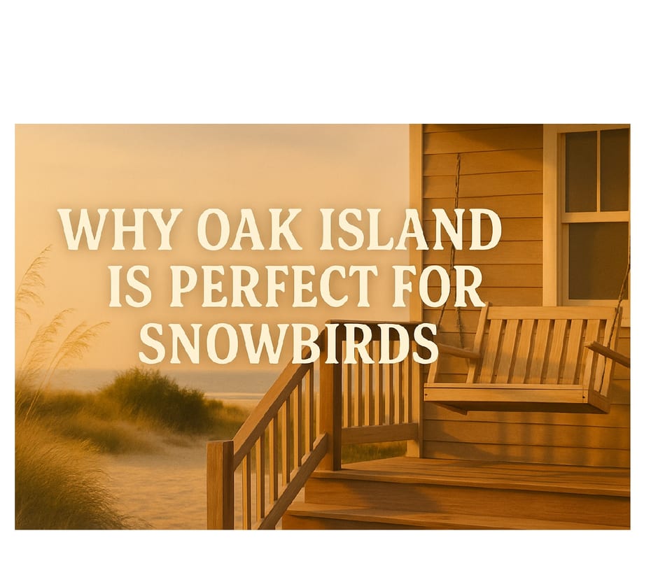 Why Oak Island is a Hidden Gem for Snowbirds (September–May)