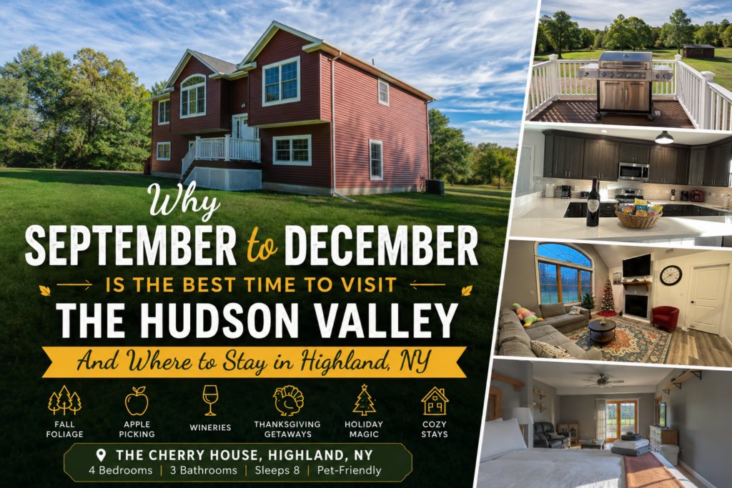 Why September to December Is the Best Time to Visit the Hudson Valley