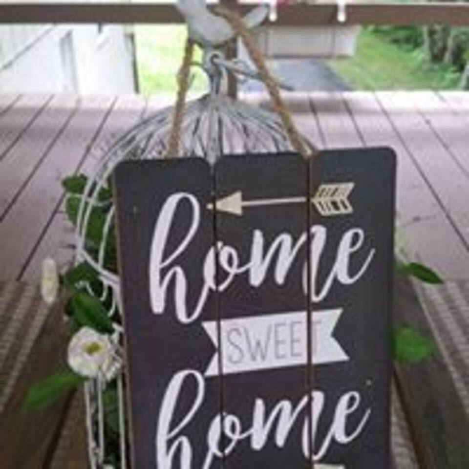 This sign says it all! You will feel like home away from home here.