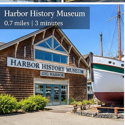 Just 3 minutes to Harbor History Museum and Gig Harbor’s maritime charm